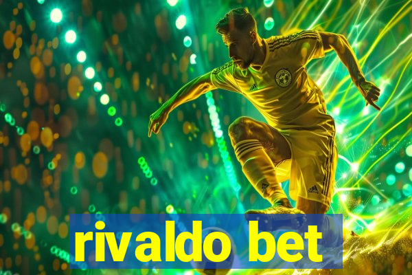 rivaldo bet