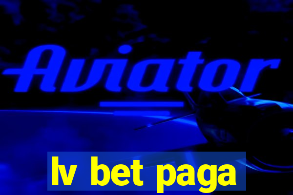 lv bet paga