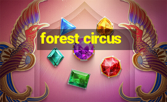 forest circus