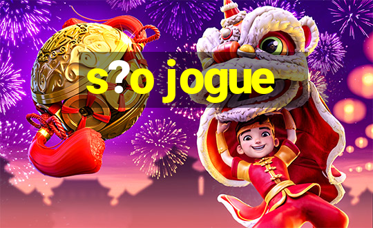 s?o jogue