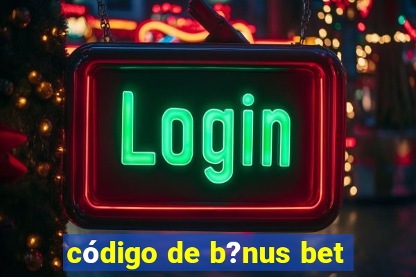 código de b?nus bet