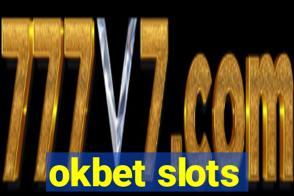 okbet slots