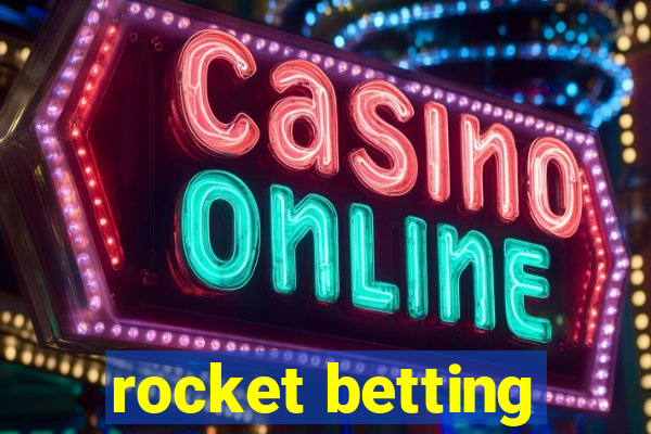 rocket betting