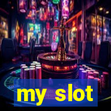 my slot