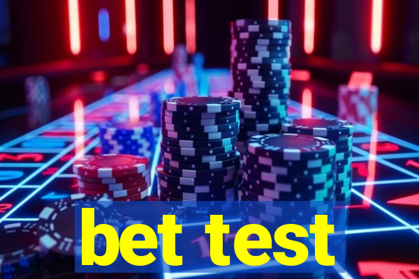 bet test