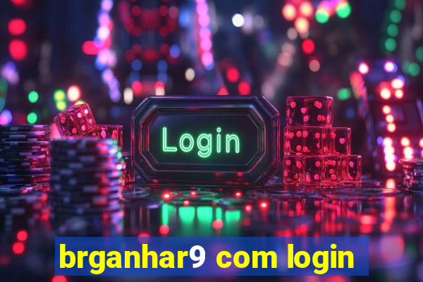 brganhar9 com login