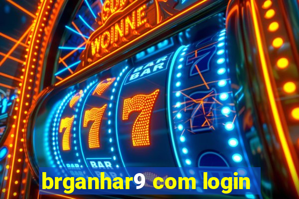 brganhar9 com login