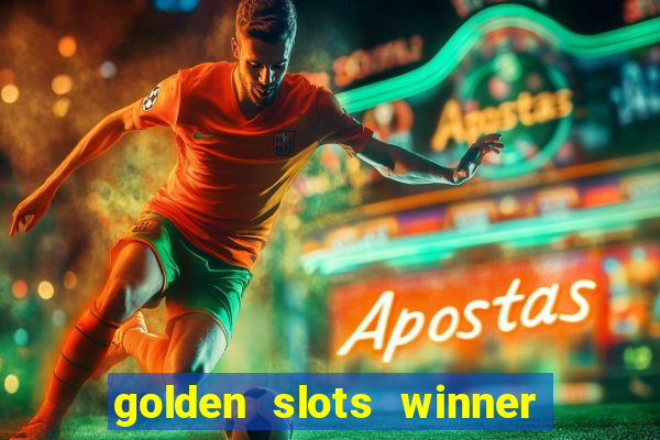 golden slots winner é confiável