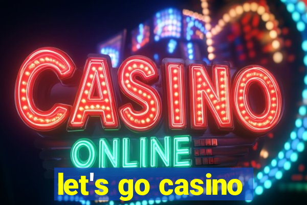 let's go casino