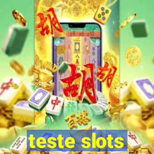 teste slots