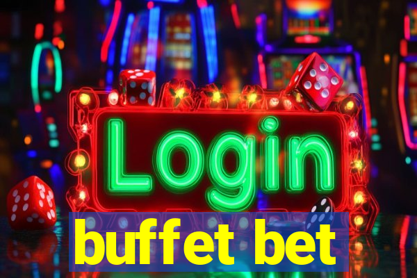 buffet bet