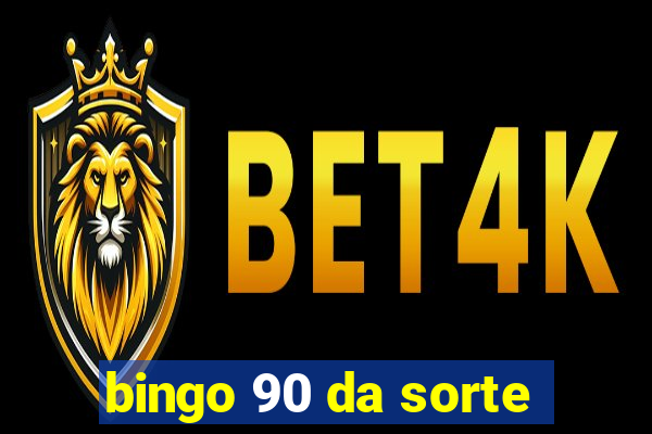 bingo 90 da sorte