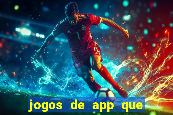 jogos de app que pagam de verdade