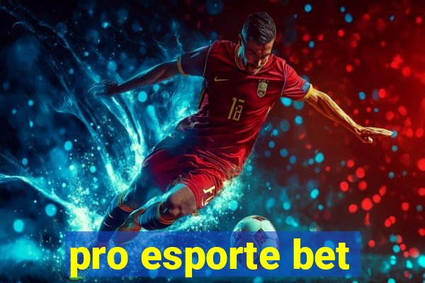 pro esporte bet