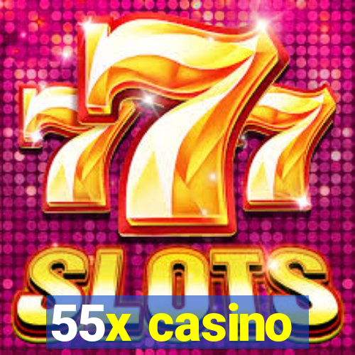 55x casino