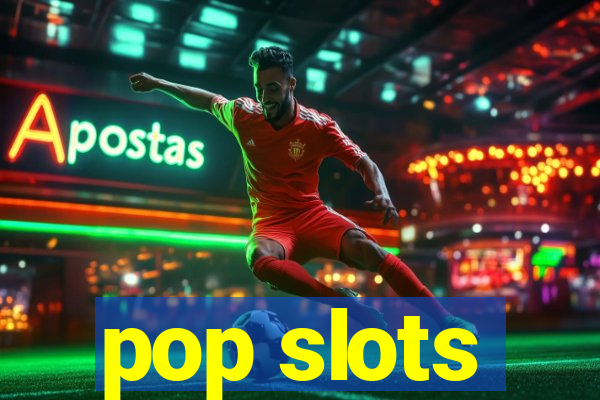 pop slots