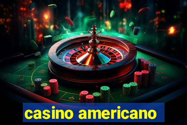 casino americano