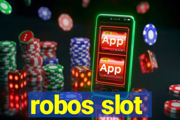 robos slot