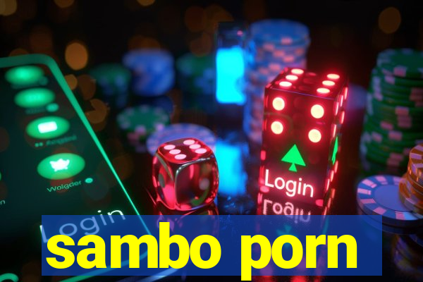 sambo porn