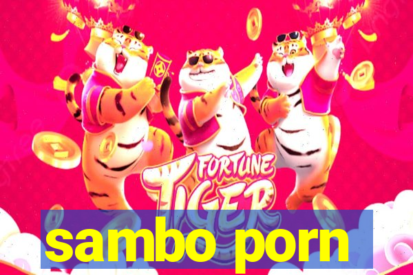 sambo porn