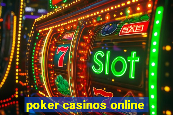 poker casinos online