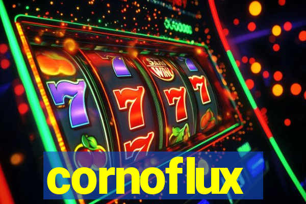 cornoflux