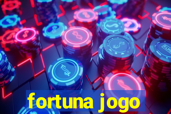 fortuna jogo