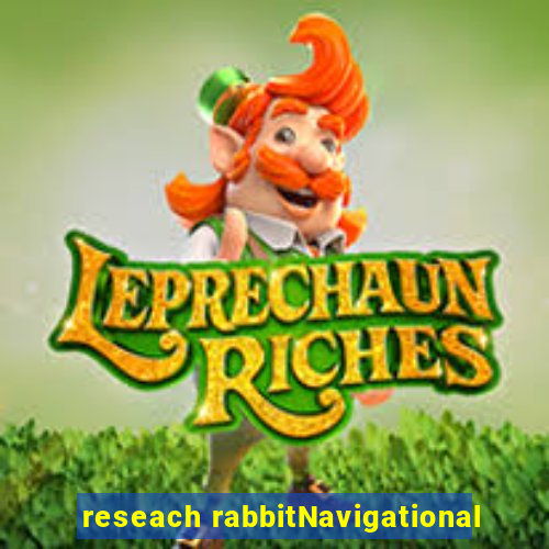 reseach rabbitNavigational