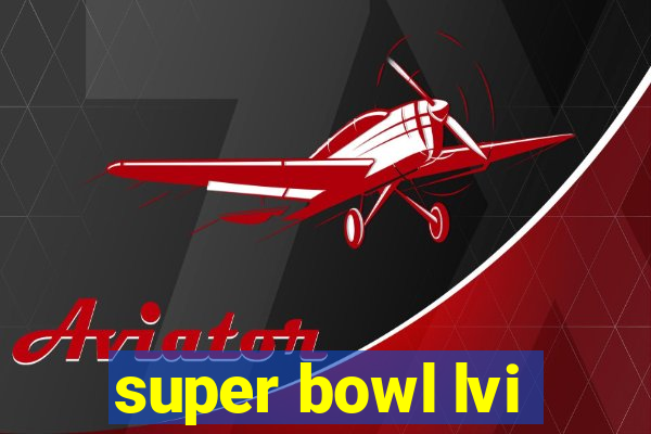 super bowl lvi