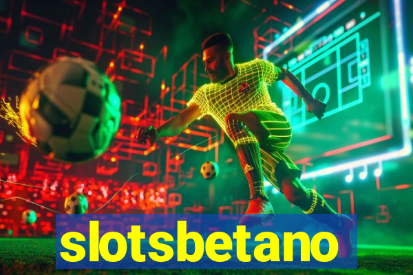 slotsbetano