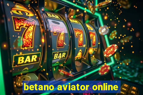 betano aviator online