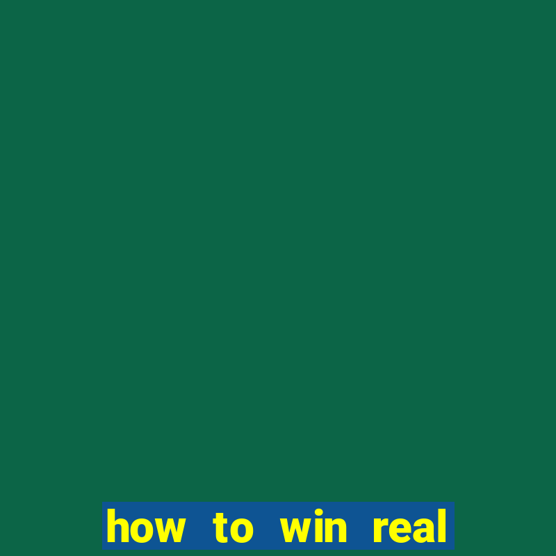 how to win real money online casino