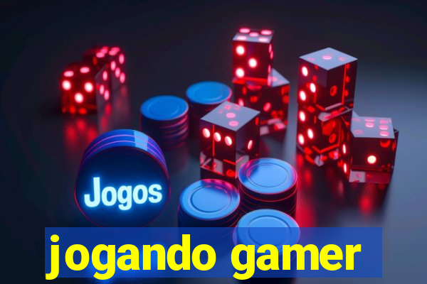 jogando gamer