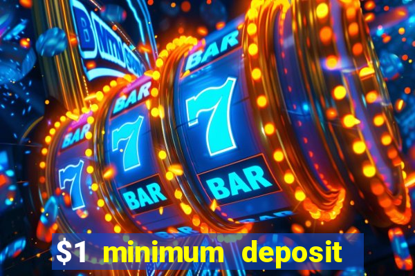 $1 minimum deposit casino nz 2021