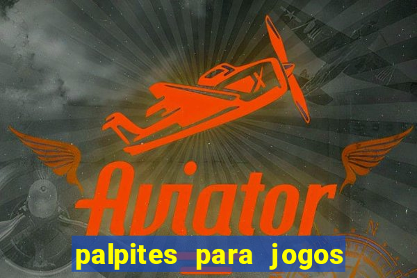 palpites para jogos de futebol hoje