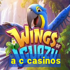 a c casinos