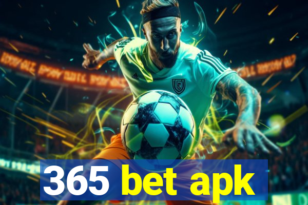 365 bet apk