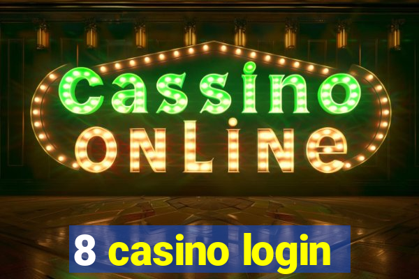 8 casino login