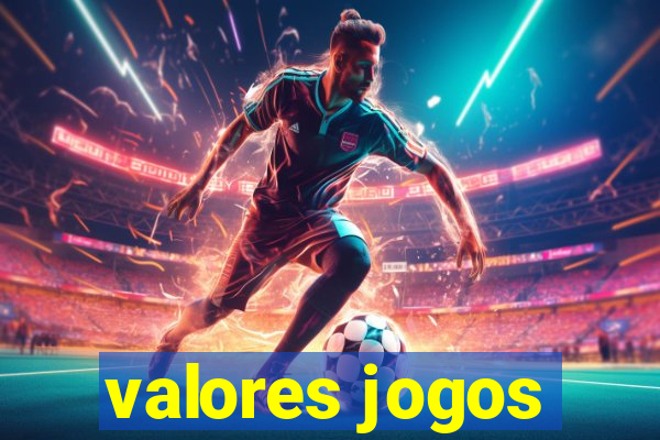 valores jogos