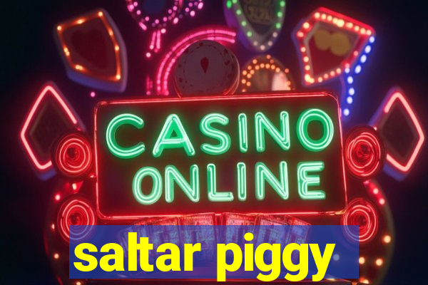 saltar piggy