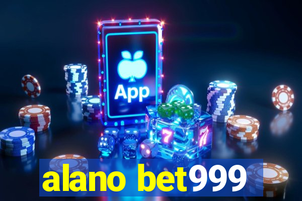 alano bet999