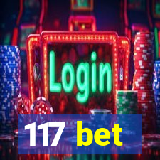 117 bet