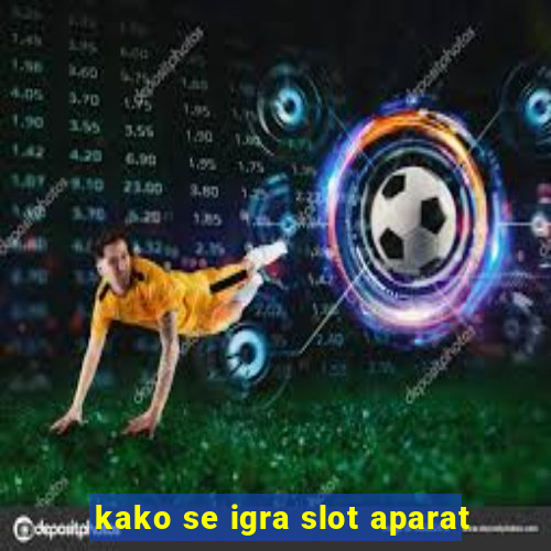 kako se igra slot aparat