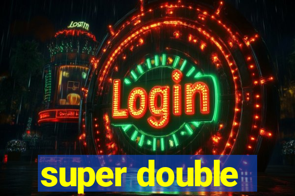 super double