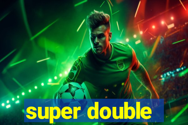 super double