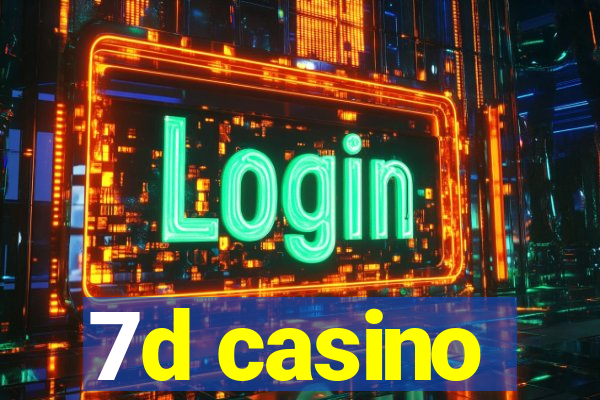 7d casino