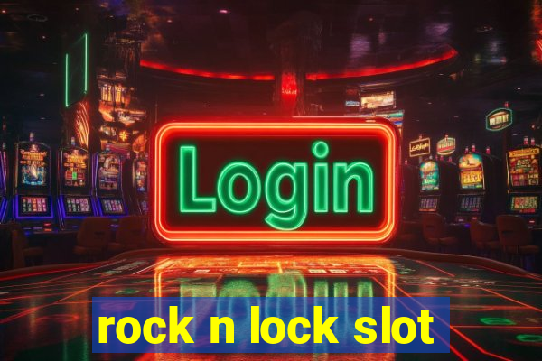 rock n lock slot