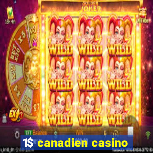 1$ canadien casino