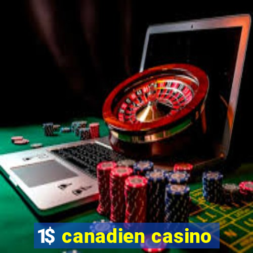 1$ canadien casino