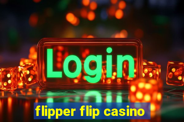 flipper flip casino